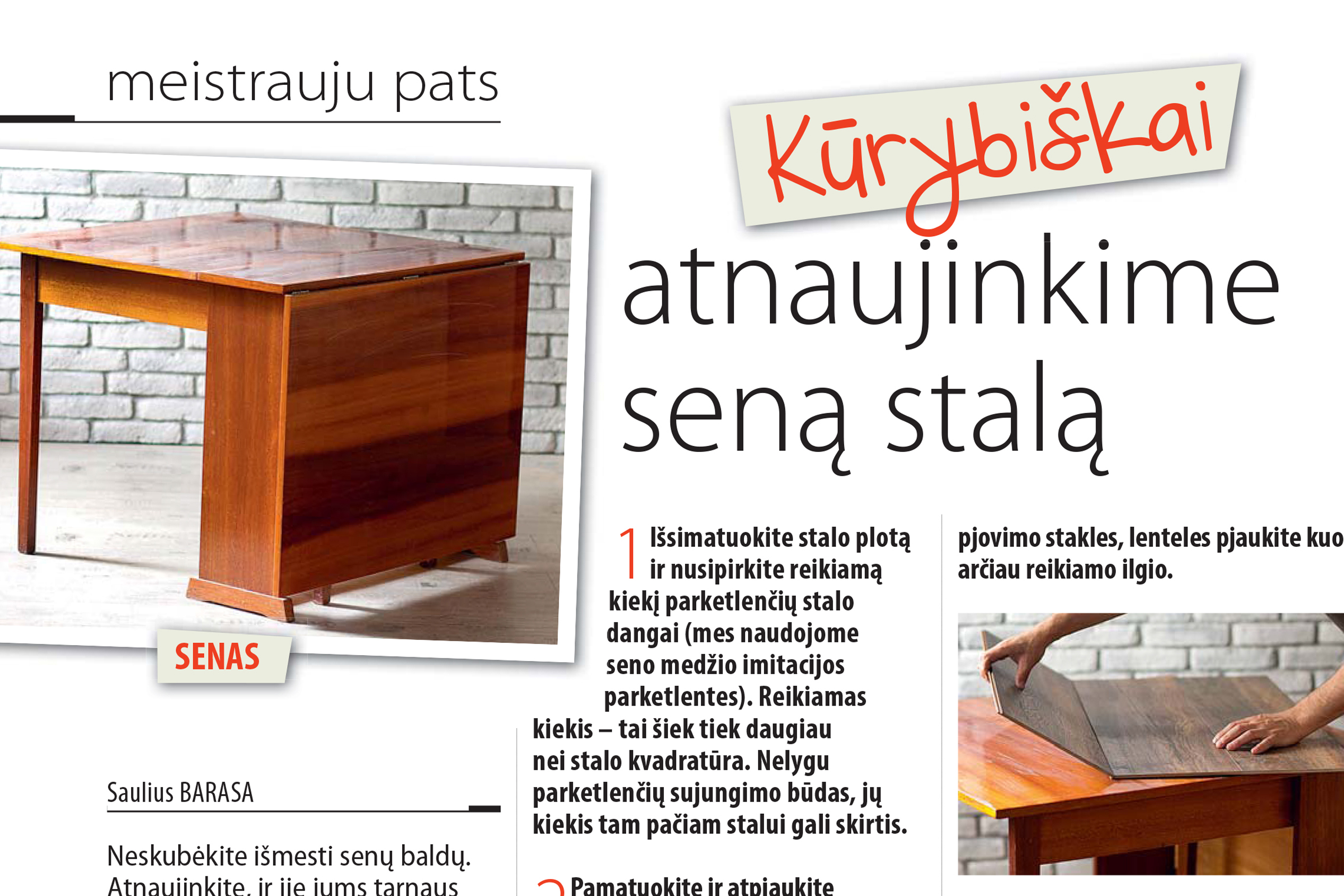 Kūrybiškai atnaujinkime seną stalą