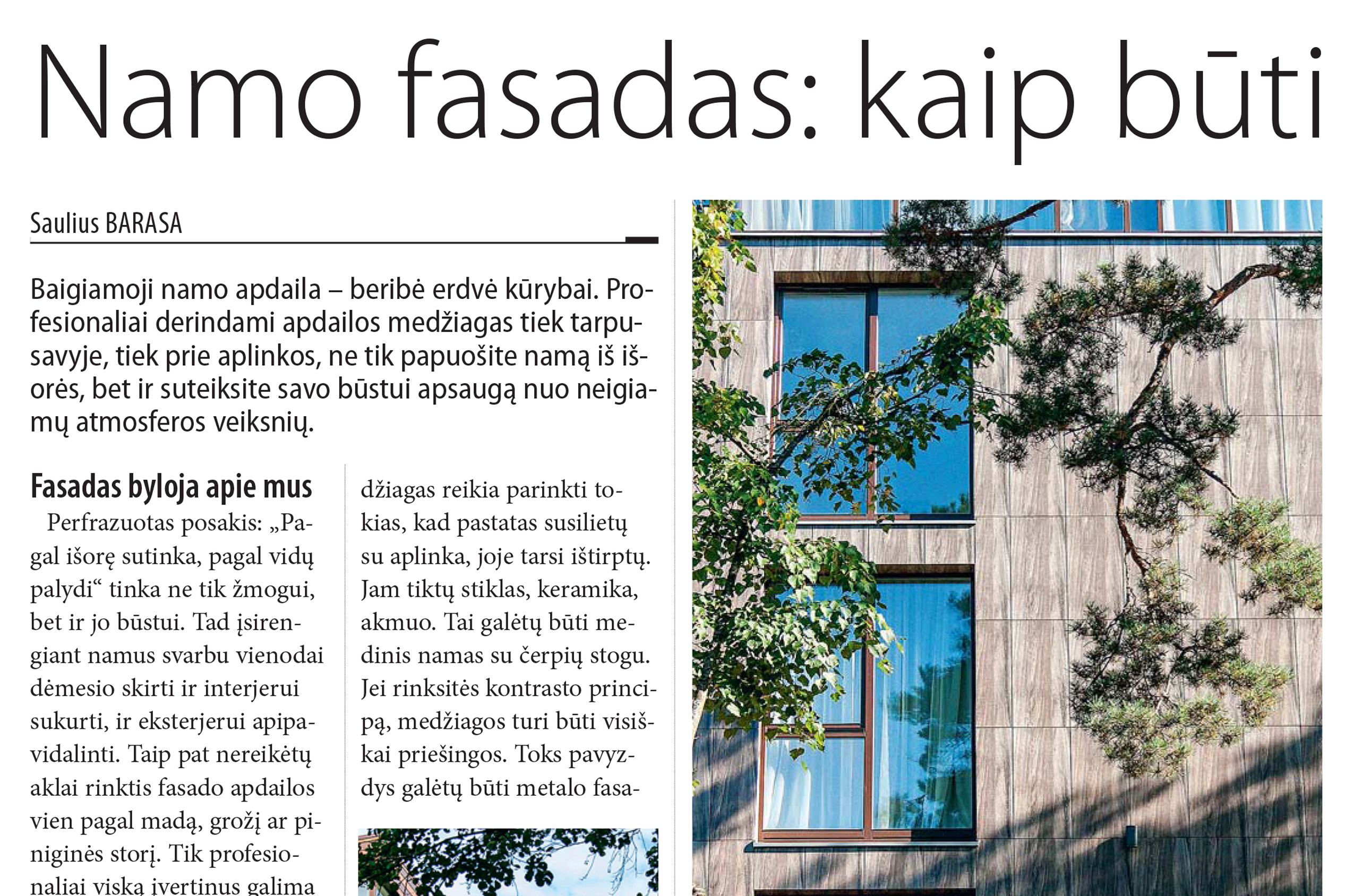 Namo fasadas: kaip būti šiltam ir stilingam