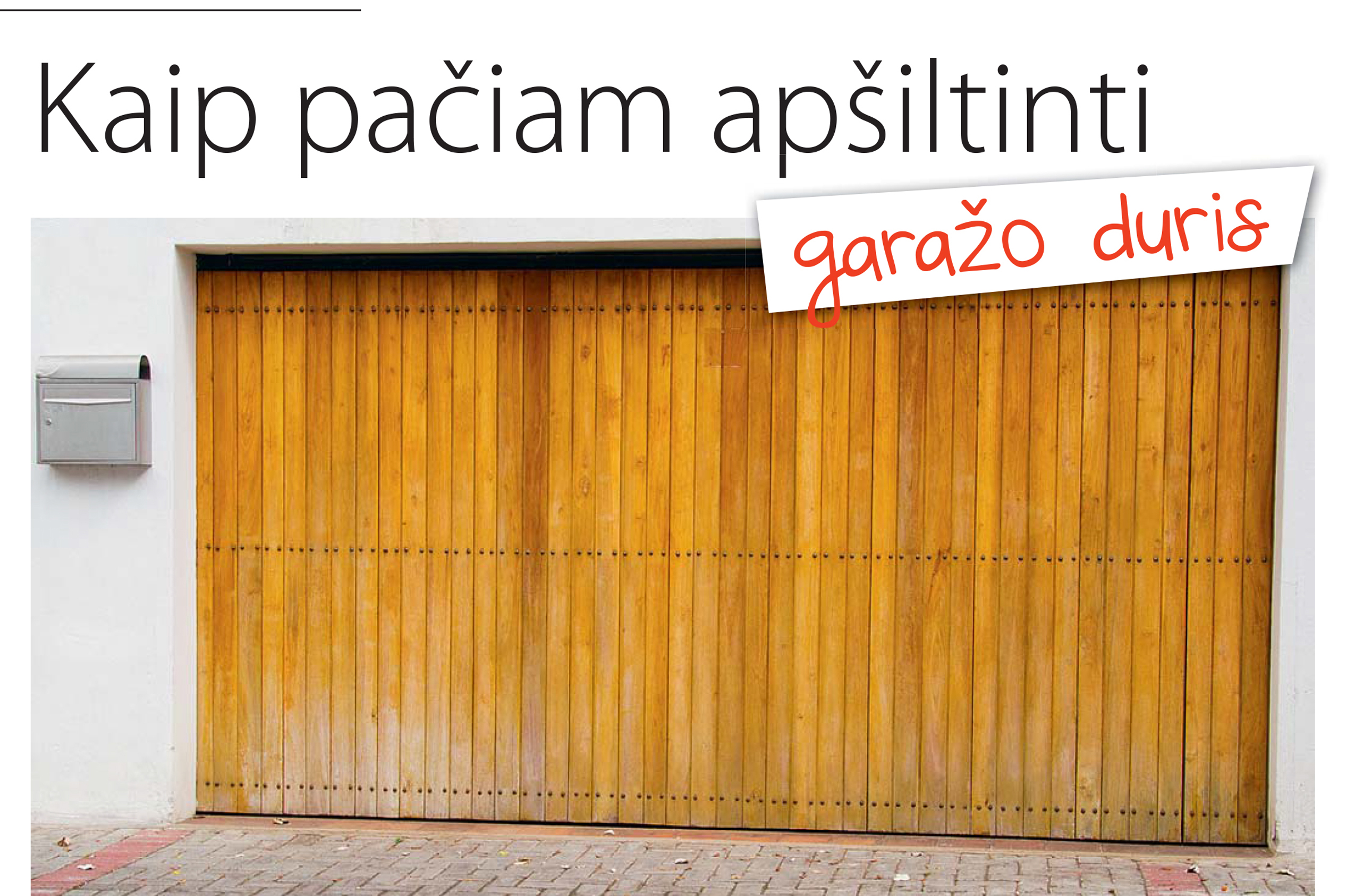 Kaip pačiam apšiltinti garažo duris
