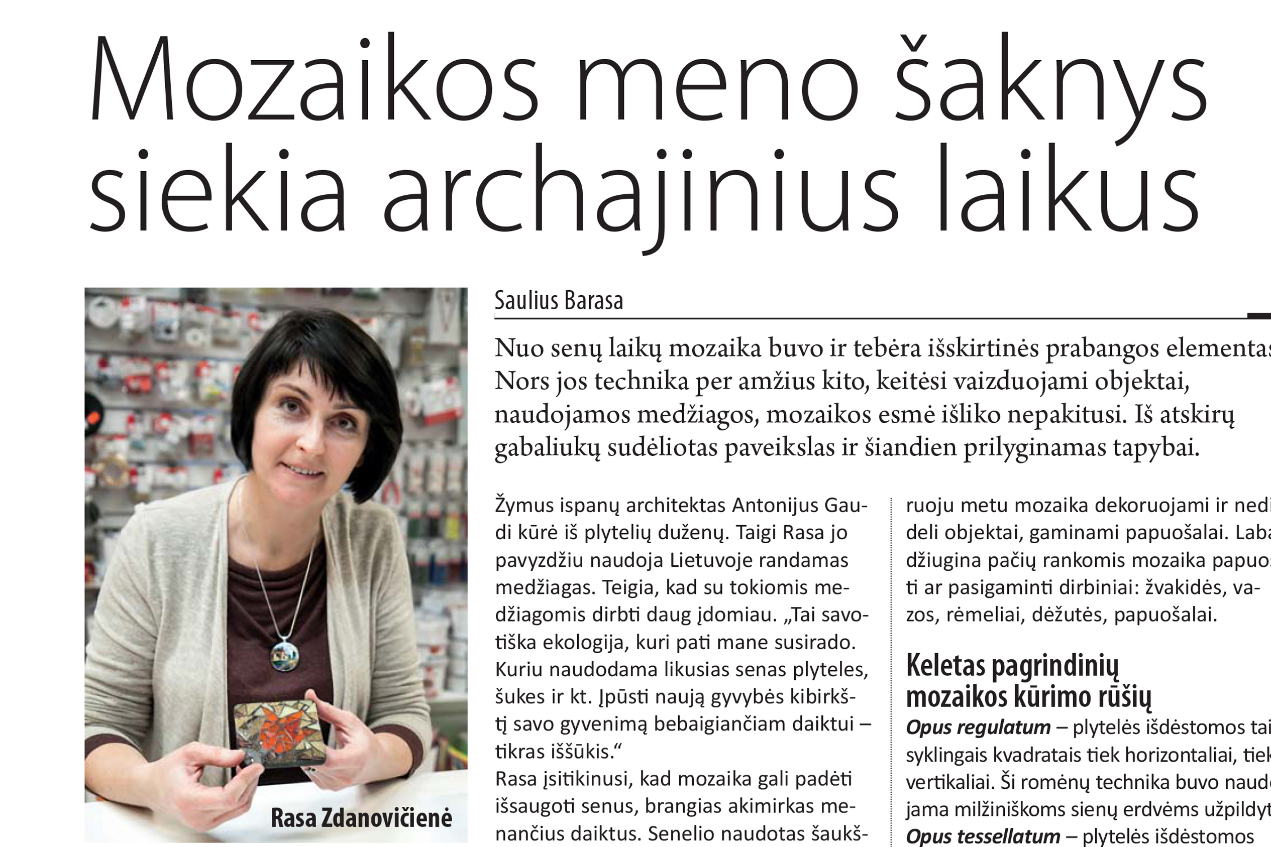 Mozaikos meno šaknys siekia archajinius laikus